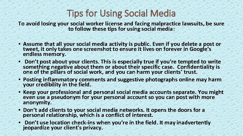 Tips for Using Social Media To avoid losing your social worker license and facing