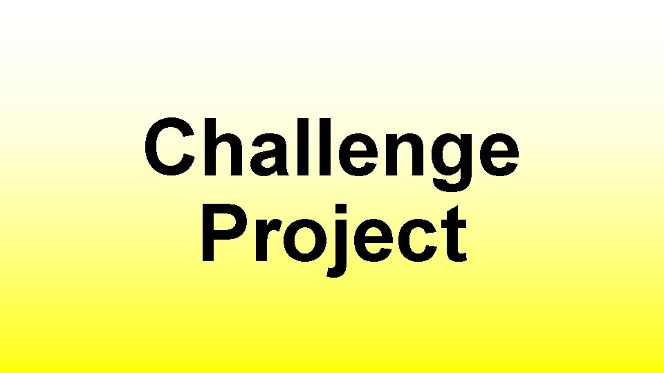 Challenge Project 