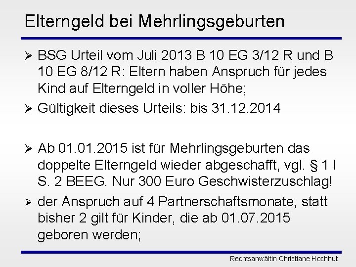 Elterngeld bei Mehrlingsgeburten BSG Urteil vom Juli 2013 B 10 EG 3/12 R und