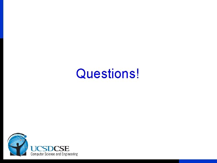 Questions! 
