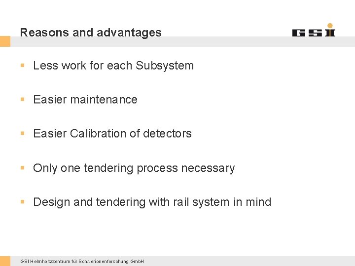 Reasons and advantages § Less work for each Subsystem § Easier maintenance § Easier