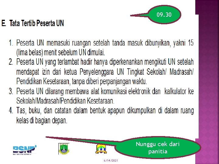 09. 30 Nunggu cek dari panitia 6/14/2021 