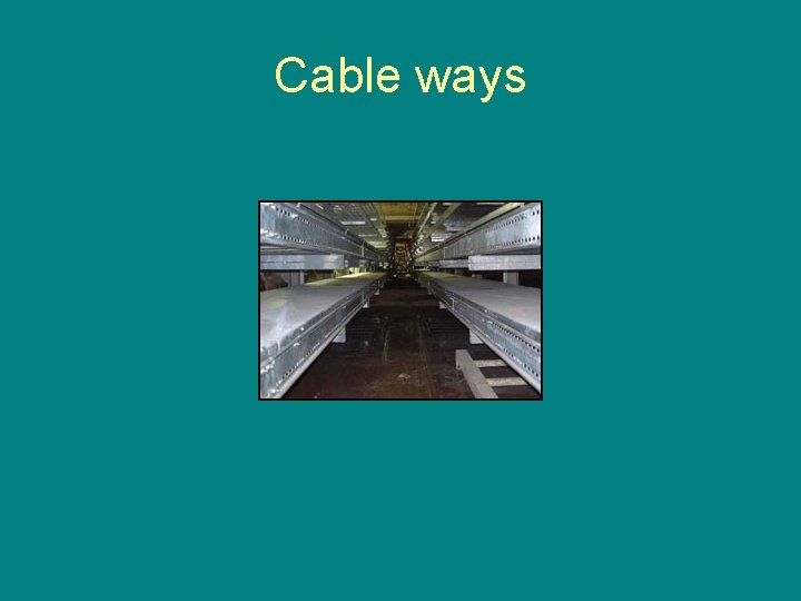Cable ways 