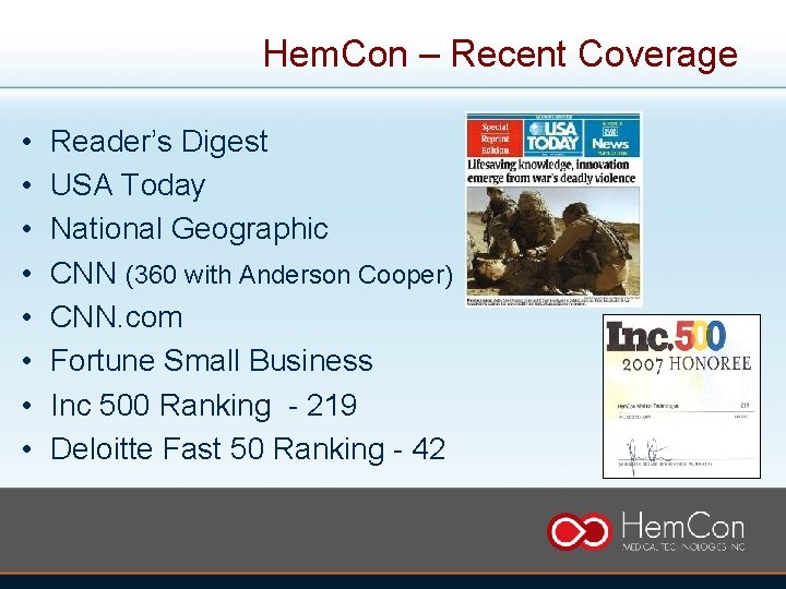 Hem. Con – Recent Coverage • • Reader’s Digest USA Today National Geographic CNN