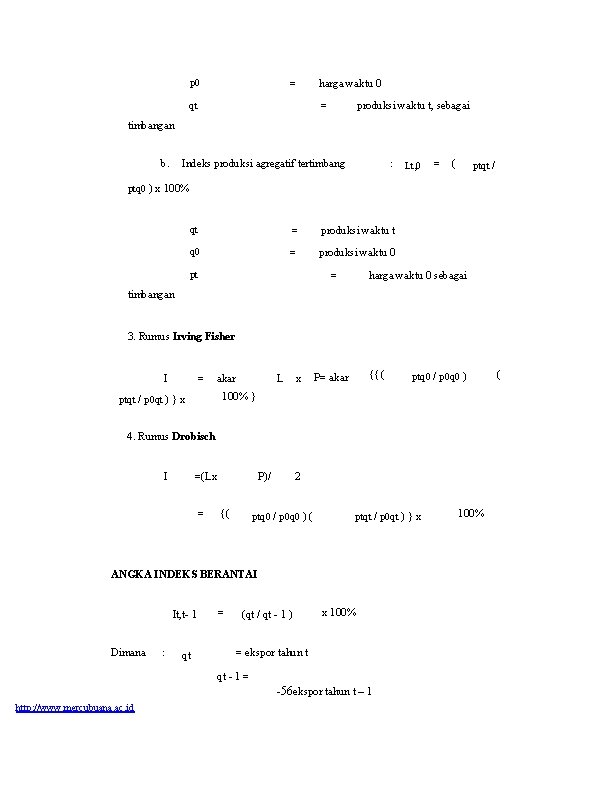 p 0 = qt harga waktu 0 = produksi waktu t, sebagai timbangan b.