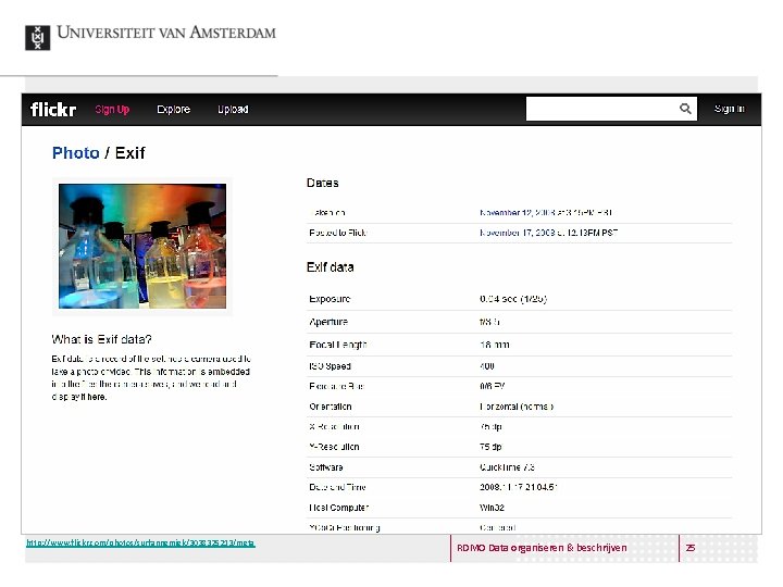 http: //www. flickr. com/photos/surfannemiek/3038325213/meta RDMO Data organiseren & beschrijven 25 