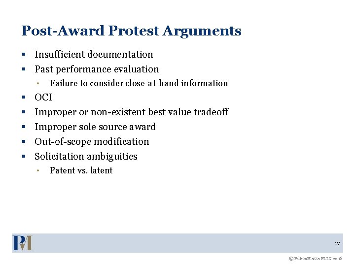 Post-Award Protest Arguments § Insufficient documentation § Past performance evaluation • § § §