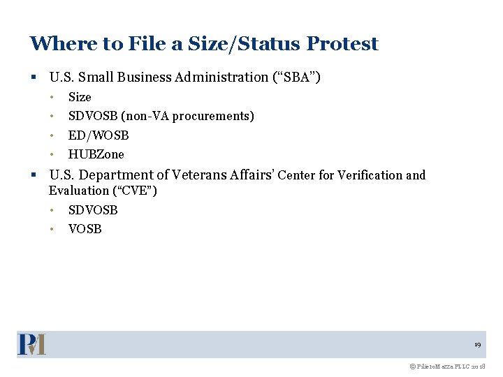 Where to File a Size/Status Protest § U. S. Small Business Administration (“SBA”) •