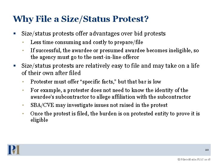 Why File a Size/Status Protest? § Size/status protests offer advantages over bid protests •