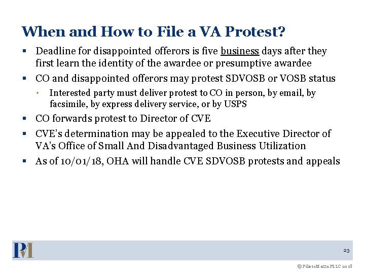 When and How to File a VA Protest? § Deadline for disappointed offerors is