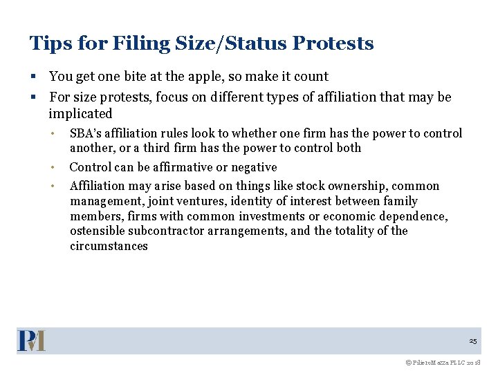 Tips for Filing Size/Status Protests § You get one bite at the apple, so