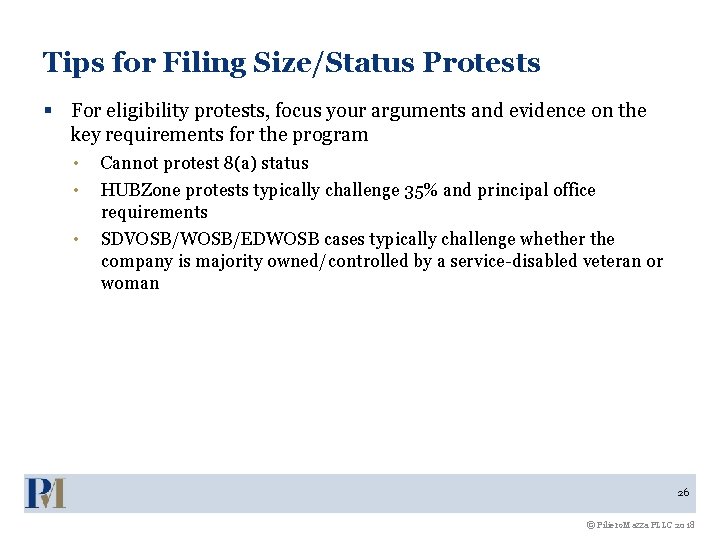 Tips for Filing Size/Status Protests § For eligibility protests, focus your arguments and evidence