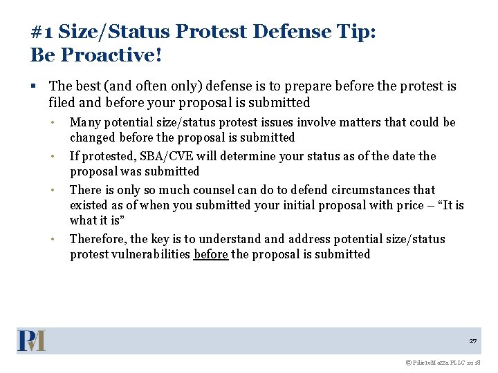 #1 Size/Status Protest Defense Tip: Be Proactive! § The best (and often only) defense