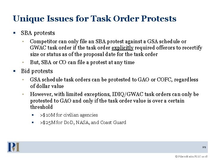 Unique Issues for Task Order Protests § SBA protests • Competitor can only file