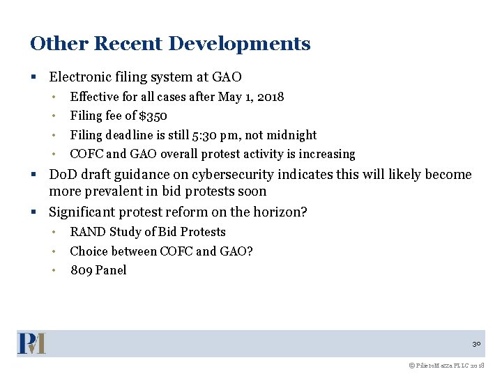 Other Recent Developments § Electronic filing system at GAO • • Effective for all