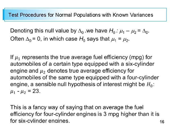 Test Procedures for Normal Populations with Known Variances 16 