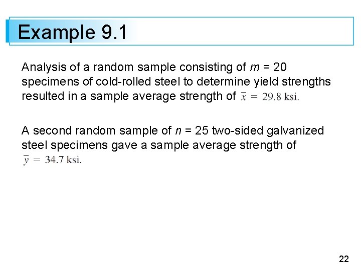 Example 9. 1 Analysis of a random sample consisting of m = 20 specimens