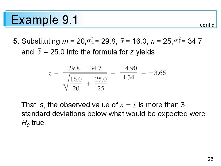 Example 9. 1 5. Substituting m = 20, = 29. 8, = 16. 0,