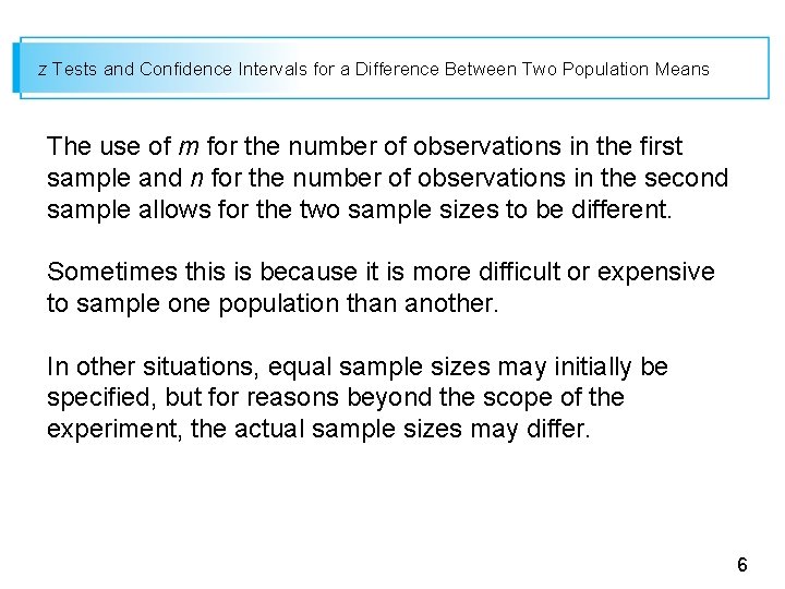 z Tests and Confidence Intervals for a Difference Between Two Population Means The use