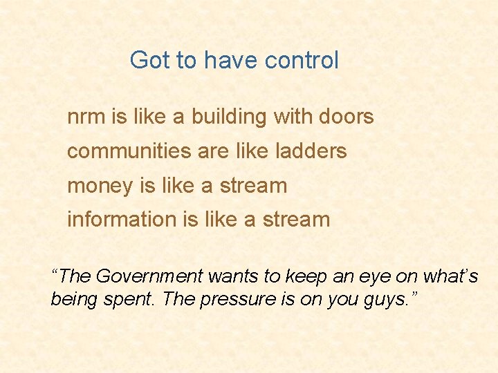 Got to have control nrm is like a building with doors communities are like