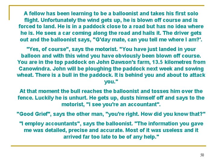 A fellow has been learning to be a balloonist and takes his first solo