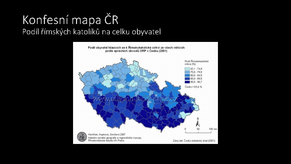 Konfesní mapa ČR Podíl římských katolíků na celku obyvatel 