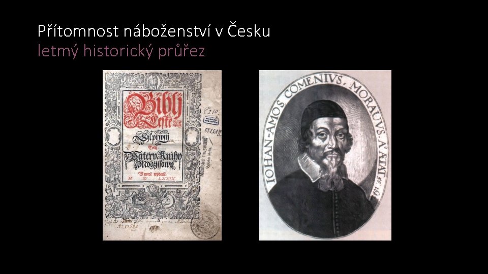 Přítomnost náboženství v Česku letmý historický průřez 