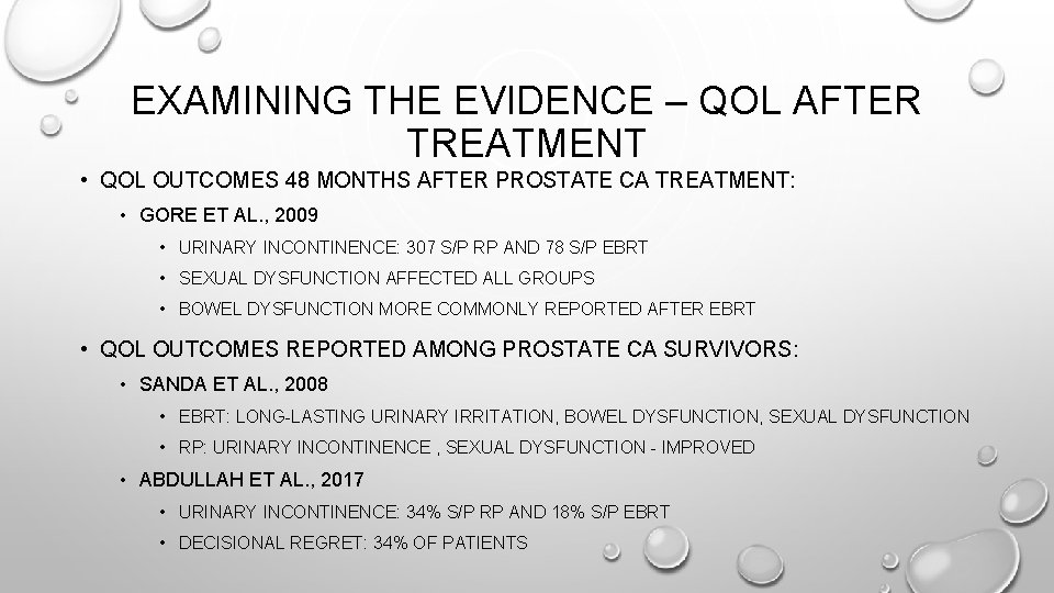EXAMINING THE EVIDENCE – QOL AFTER TREATMENT • QOL OUTCOMES 48 MONTHS AFTER PROSTATE