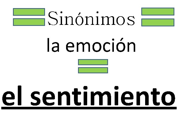 Sinónimos la emoción el sentimiento 