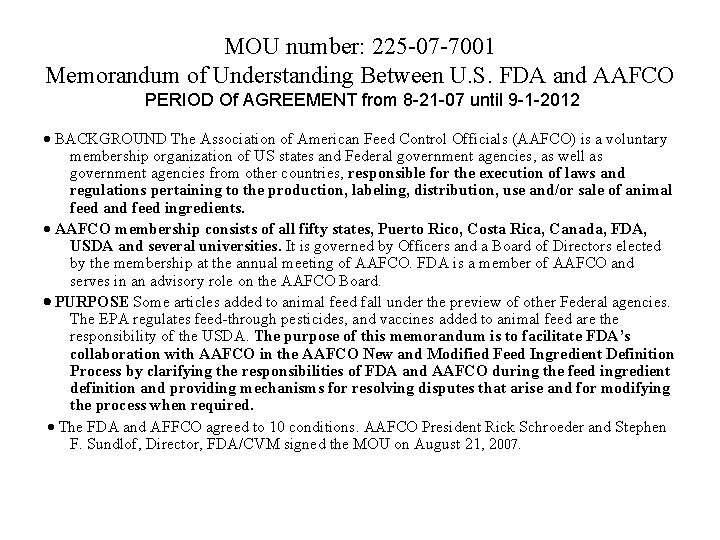 MOU number: 225 -07 -7001 Memorandum of Understanding Between U. S. FDA and AAFCO