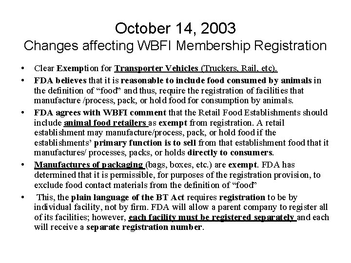 October 14, 2003 Changes affecting WBFI Membership Registration • • • Clear Exemption for