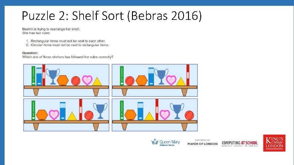 Puzzle 2: Shelf Sort (Bebras 2016) 
