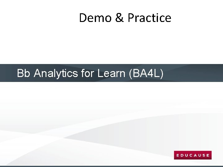 Demo & Practice Bb Analytics for Learn (BA 4 L) Instance 