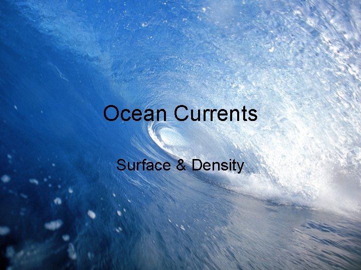 Ocean Currents Surface & Density 