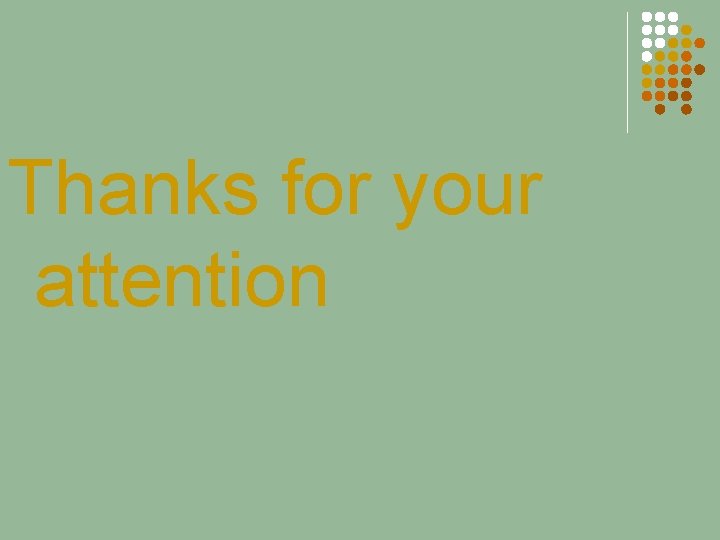 Thanks for your attention 