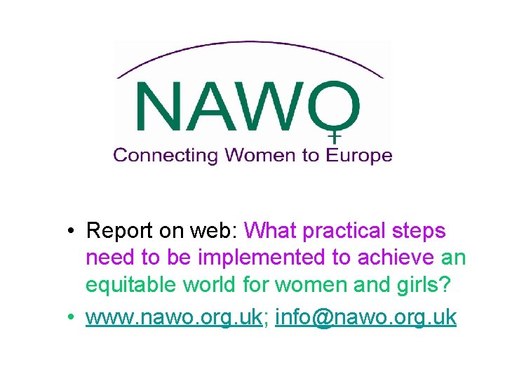  • Report on web: What practical steps need to be implemented to achieve