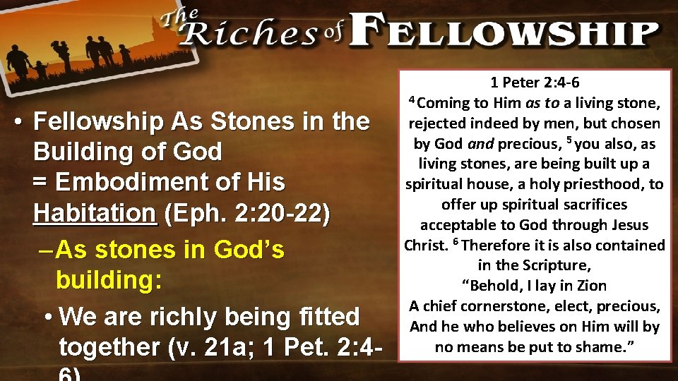  • Fellowship As Stones in the Building of God = Embodiment of His