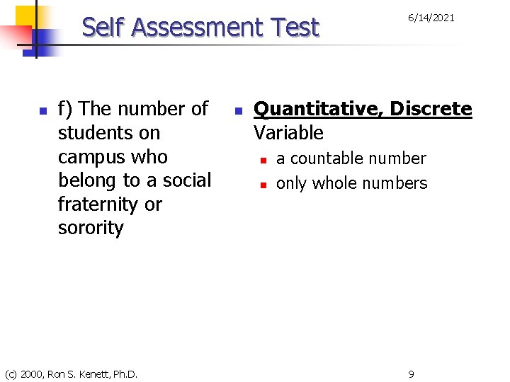 Self Assessment Test n f) The number of students on campus who belong to