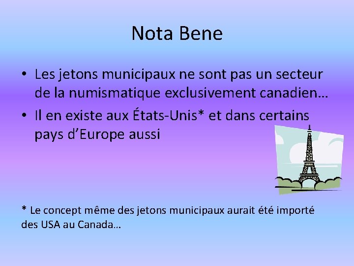 Nota Bene • Les jetons municipaux ne sont pas un secteur de la numismatique