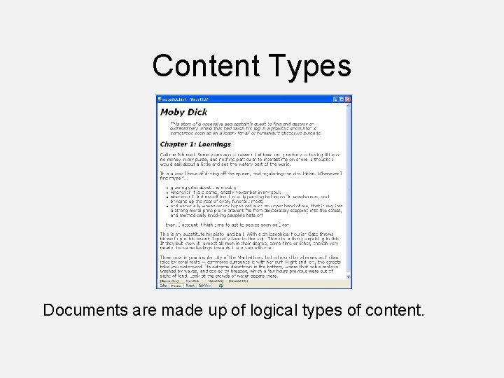 Content Types Documents are made up of logical types of content. 