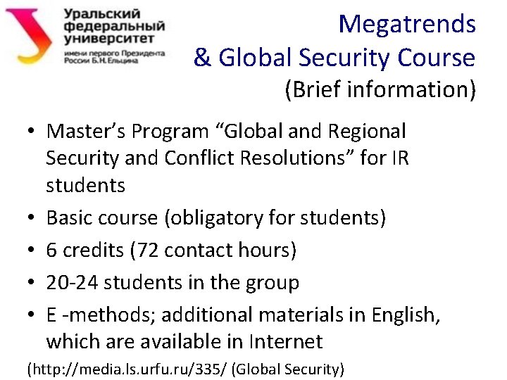 Megatrends & Global Security Course (Brief information) • Master’s Program “Global and Regional Security