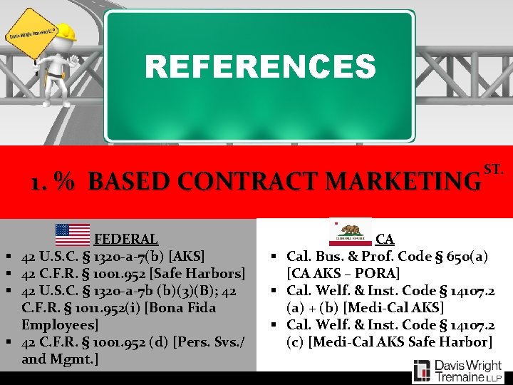 REFERENCES 1. % BASED CONTRACT MARKETING § § FEDERAL 42 U. S. C. §