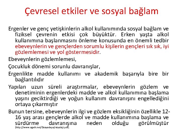 Çevresel etkiler ve sosyal bağlam Ergenler ve genç yetişkinlerin alkol kullanımında sosyal bağlam ve