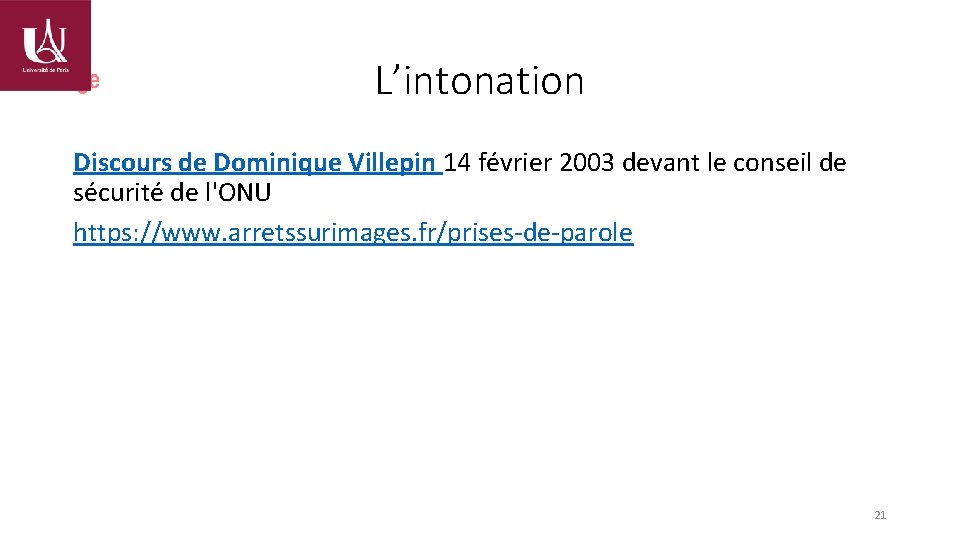 L’intonation Discours de Dominique Villepin 14 février 2003 devant le conseil de sécurité de