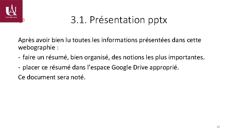 3. 1. Présentation pptx Après avoir bien lu toutes les informations présentées dans cette