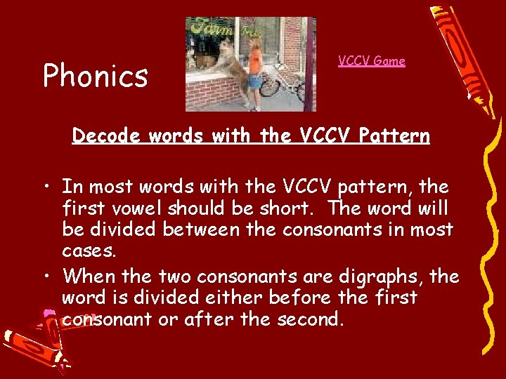 Phonics VCCV Game Decode words with the VCCV Pattern • In most words with