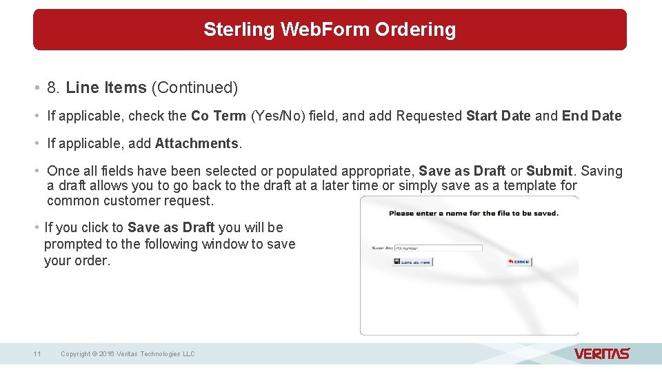 Sterling Web. Form Ordering • 8. Line Items (Continued) • If applicable, check the