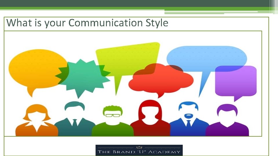What is your Communication Style 