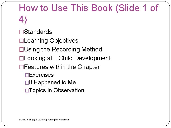 How to Use This Book (Slide 1 of 4) �Standards �Learning Objectives �Using the
