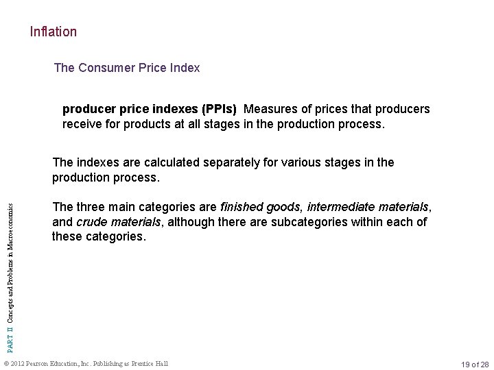 Inflation The Consumer Price Index producer price indexes (PPIs) Measures of prices that producers